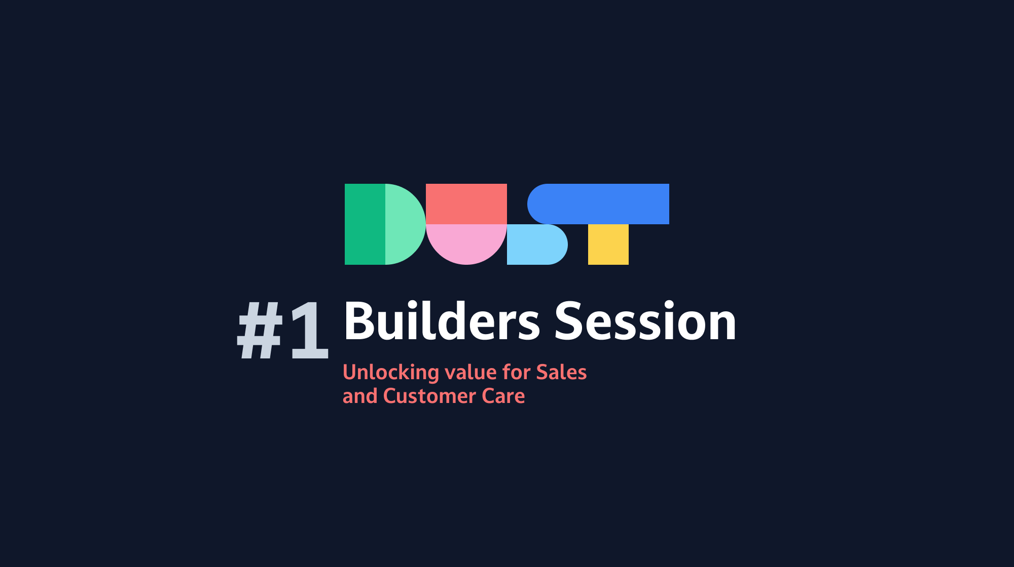 Builders Session #1