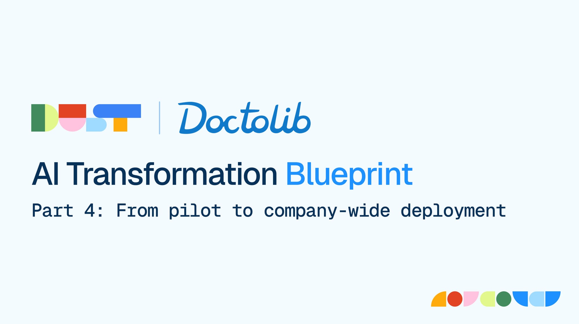Doctolib's AI Adoption Playbook: from 30-person pilot to company-wide deployment