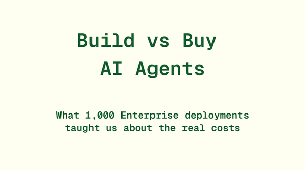 Build vs. buy AI agents: What 1,000+ enterprise deployments taught us about the real costs